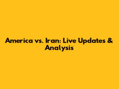 America vs. Iran: Live Updates & Analysis