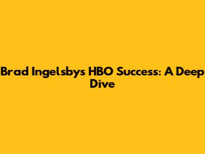 Brad Ingelsby's HBO Success: A Deep Dive