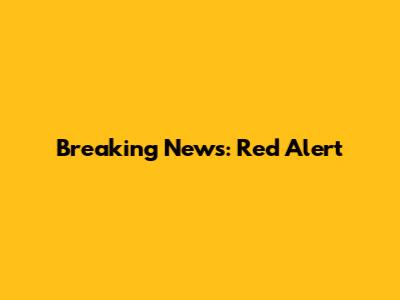 Breaking News: Red Alert