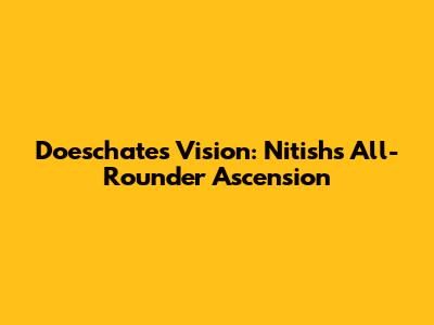 Doeschate's Vision: Nitish's All-Rounder Ascension