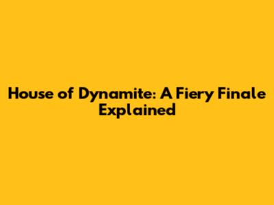 House of Dynamite: A Fiery Finale Explained