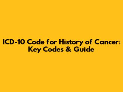 ICD-10 Code for History of Cancer: Key Codes & Guide