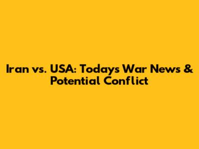 Iran vs. USA: Today's War News & Potential Conflict