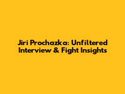 Jiri Prochazka: Unfiltered Interview & Fight Insights