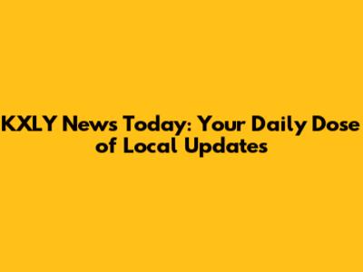 KXLY News Today: Your Daily Dose of Local Updates