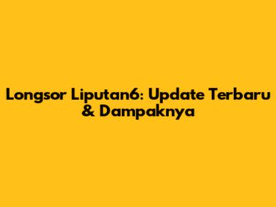 Longsor Liputan6: Update Terbaru & Dampaknya