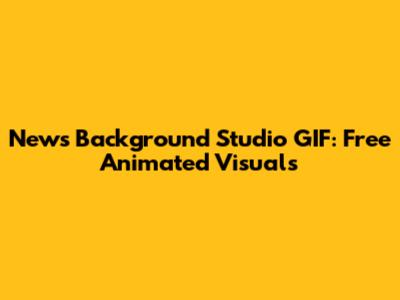 News Background Studio GIF: Free Animated Visuals