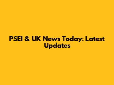 PSEI & UK News Today: Latest Updates