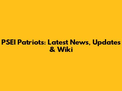PSEI Patriots: Latest News, Updates & Wiki
