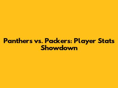 Panthers vs. Packers: Player Stats Showdown