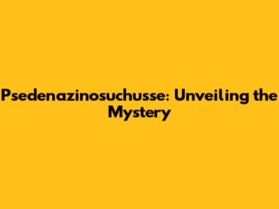 Psedenazinosuchusse: Unveiling the Mystery