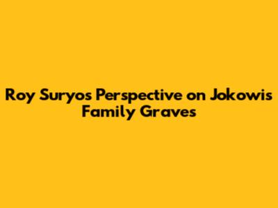 Roy Suryo's Perspective on Jokowi's Family Graves