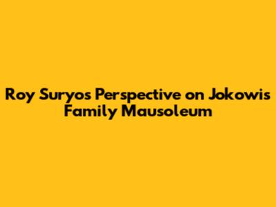 Roy Suryo's Perspective on Jokowi's Family Mausoleum