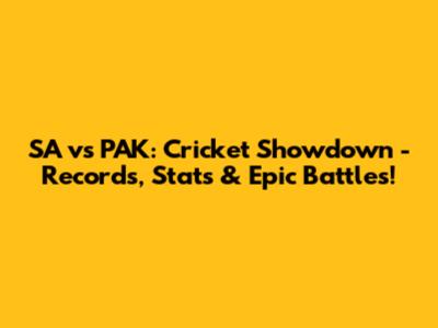 SA vs PAK: Cricket Showdown - Records, Stats & Epic Battles!
