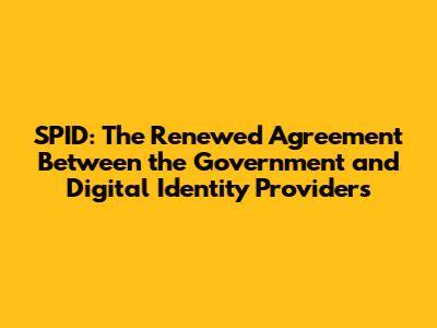 SPID: The Renewed Agreement Between the Government and Digital Identity Providers