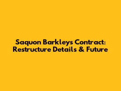 Saquon Barkley's Contract: Restructure Details & Future