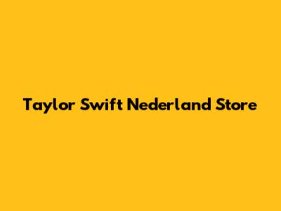 Taylor Swift Nederland Store