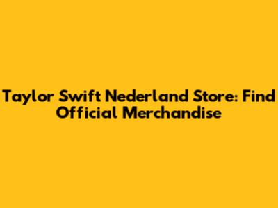 Taylor Swift Nederland Store: Find Official Merchandise