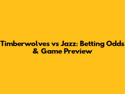 Timberwolves vs Jazz: Betting Odds & Game Preview