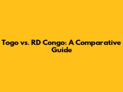 Togo vs. RD Congo: A Comparative Guide