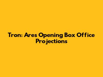 Tron: Ares' Opening Box Office Projections