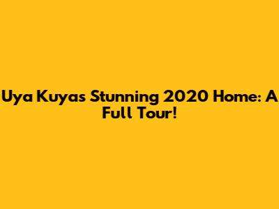 Uya Kuya's Stunning 2020 Home: A Full Tour!