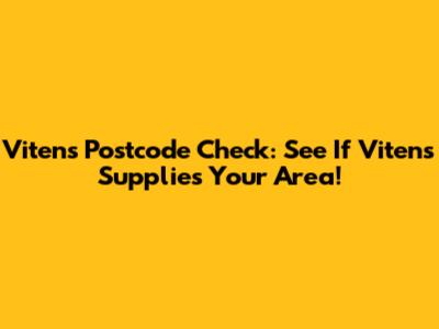 Vitens Postcode Check: See If Vitens Supplies Your Area!