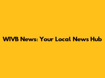 WIVB News: Your Local News Hub