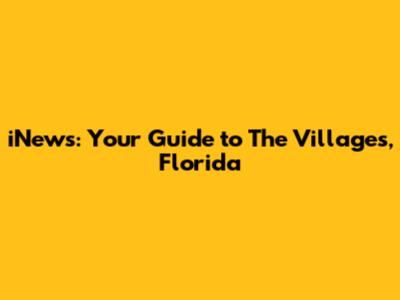 iNews: Your Guide to The Villages, Florida